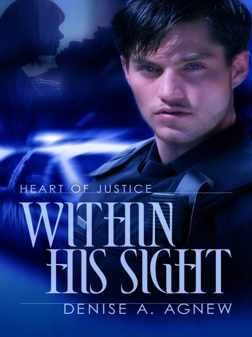 Title details for Within His Sight by Denise A. Agnew - Available